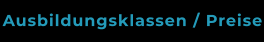 Ausbildungsklassen / Preise