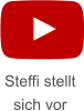 Steffi stellt sich vor